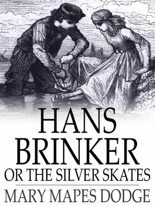 Title details for Hans Brinker by Mary Mapes Dodge - Available